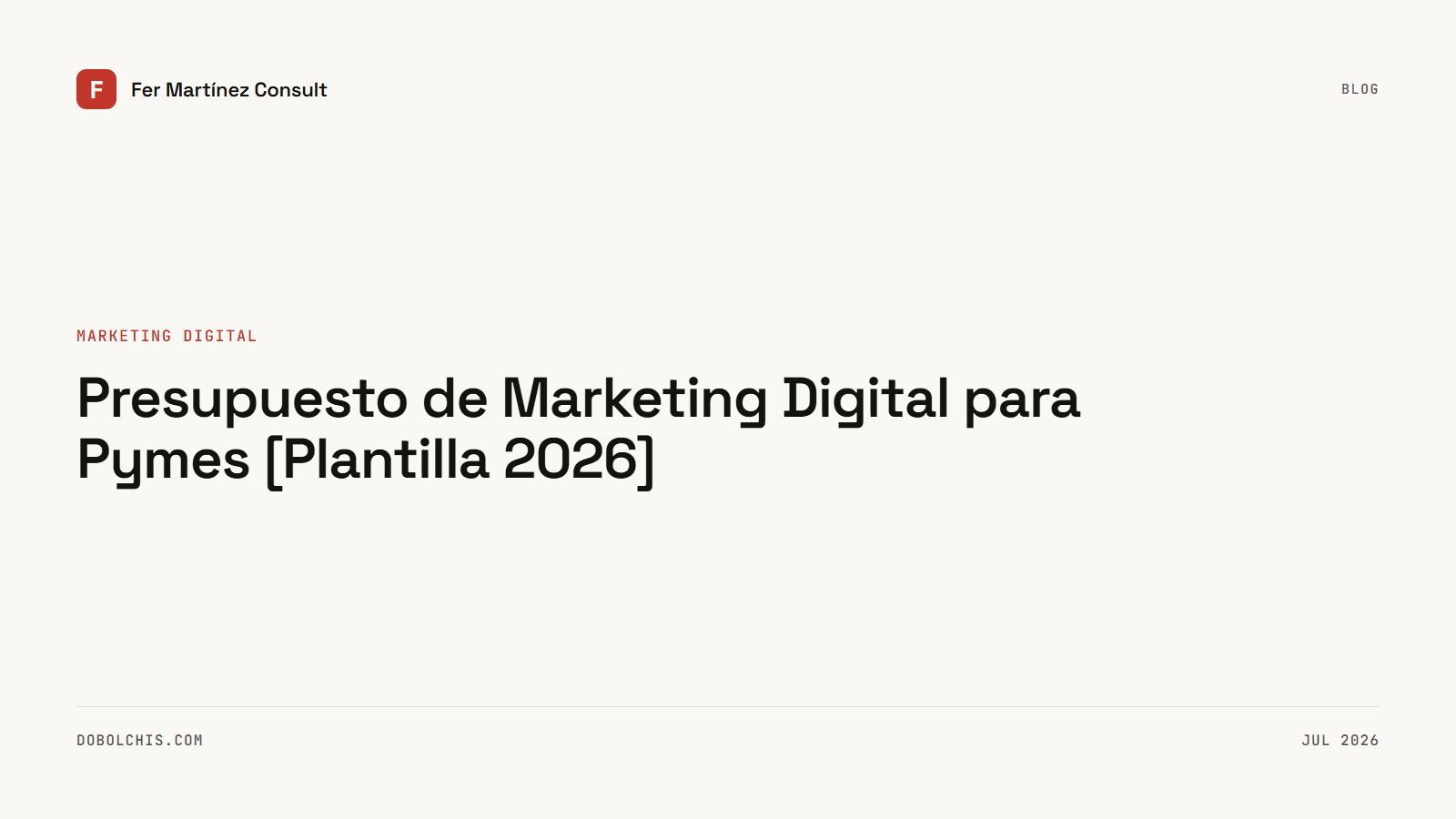 Presupuesto de Marketing Digital para Pymes [Plantilla 2026]